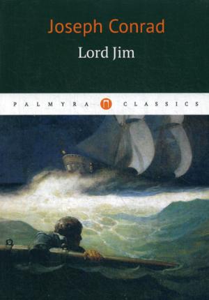 Lord Jim = Лорд Джим: роман на англ.яз
