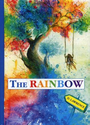 The Rainbow = Радуга: роман на англ.яз