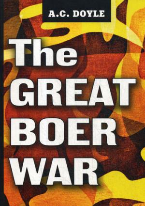 The Great Boer War = Англо-бурская война: на англ.яз