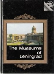 The museums of Leningrad. Музеи Ленинграда. A guide (Путеводитель на английском языке)   (Книга не новая, но в хорошем состоянии)