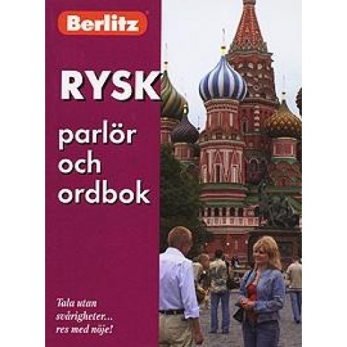 Русский разговорник и словарь для говорящих по-шведски. Rysk parlor och ordbok. Berlitz