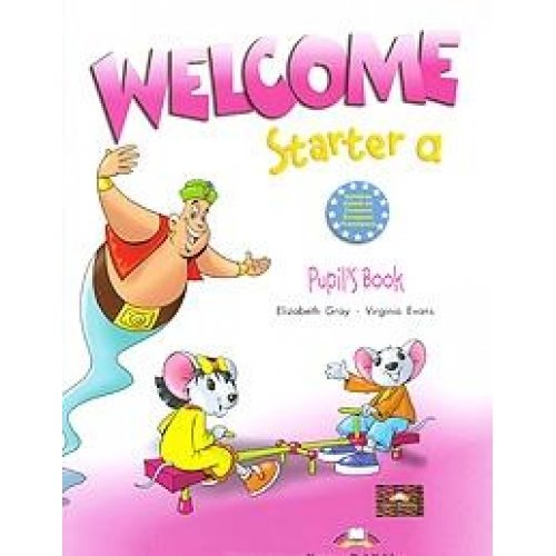 Welcome Starter a. Pupils Book. Учебник