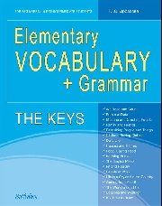 Elementary Vocabulary + Grammar. The Keys