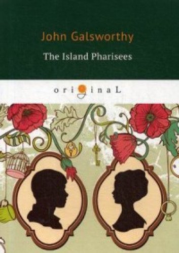 The Island Pharisees = Остров фарисеев: кн. на англ.яз