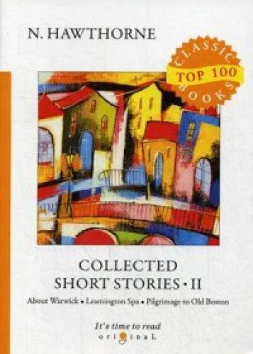 Collected Short Stories II = Сборник коротких рассказов II: на англ.яз