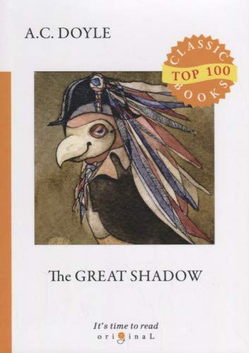 The Great Shadow = Тень великого человека: на англ.яз