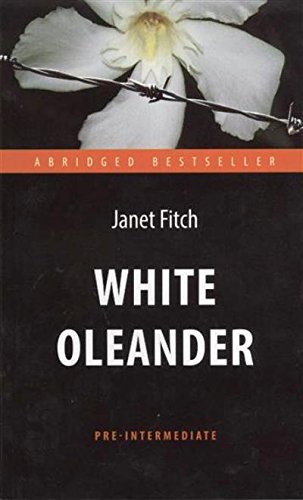 Белый олеандр = White Oleander