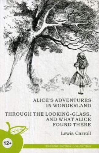Алиса в стране чудес;Алиса в Зазеркалье