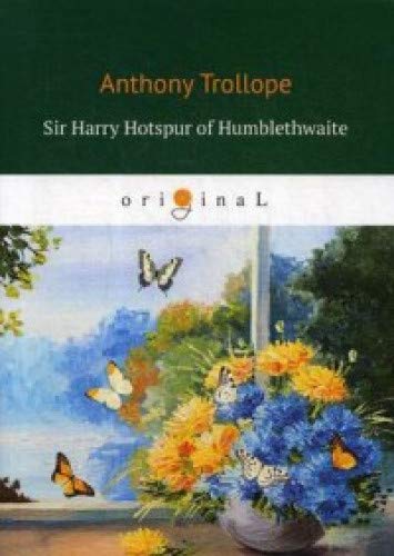 Sir Harry Hotspur of Humblethwaite: на англ.яз