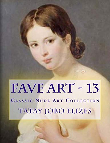 Fave Art - 13, Classic Nude Art Collection. Альбом репродукций на английском языке