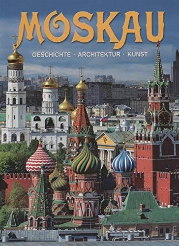 Moskau = Москва: альбом. (на немец. яз.)