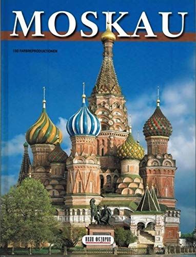 Moskau = Москва: альбом. (на немец. яз.)