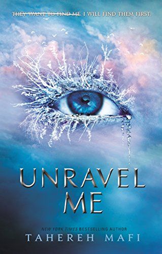 Shatter Me 2: Unravel Me