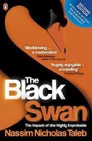 Black Swan: Impact of Highly Improbable