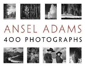 Ansel Adams: 400 Photographs