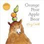 Orange, Pear, Apple, Bear  (PB) illustr.