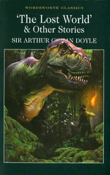 The Lost World & Other Stories