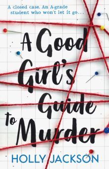 Good Girls Guide to Murder, a'