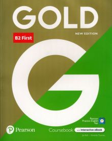 Gold. B2 First. Coursebook with Interactive eBook