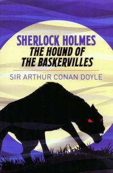 Sherlock Holmes: the Hound of the Baskervilles