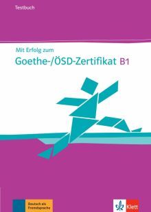 Mit Erfolg zum Goethe-/OSD-ZertifikatB1Testbuch+CD