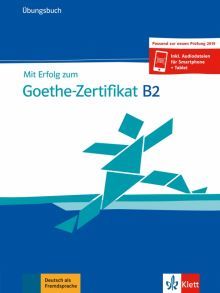 Mit Erfolg zum Goethe - Zertifikat B2 UB