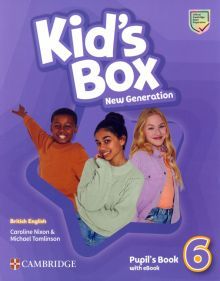 Kids Box New Generation 6 Pupil's Book with eBook'
