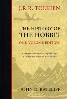 History of the Hobbit: One Volume Edition, The