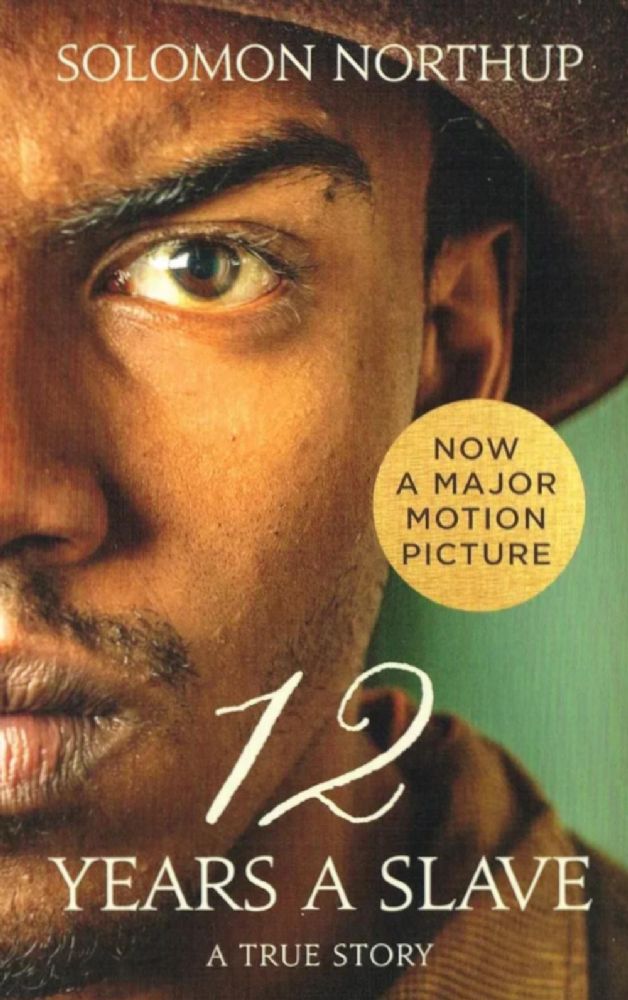 12 Years a Slave: A True Story