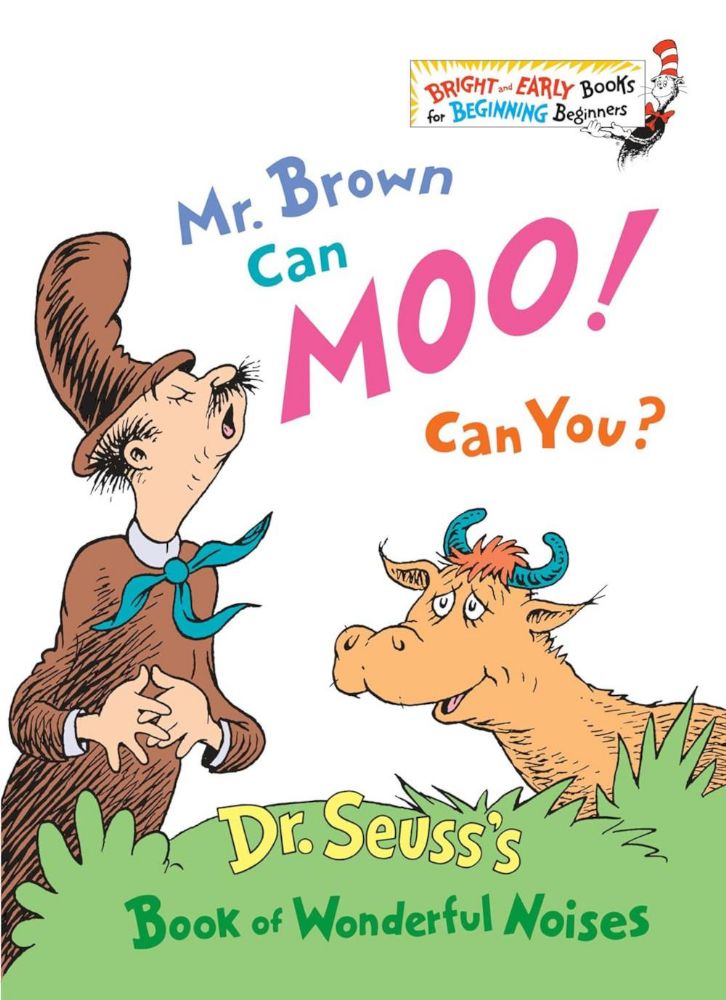 Dr Seuss: Mr Brown can Moo! Can You?