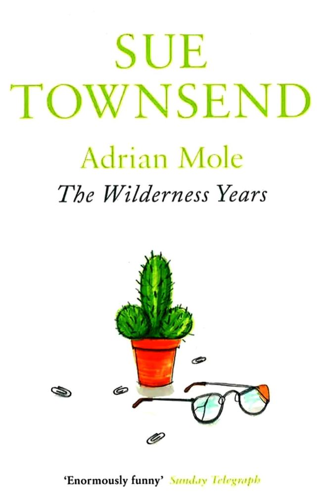 4. Adrian Mole. The Wilderness Years