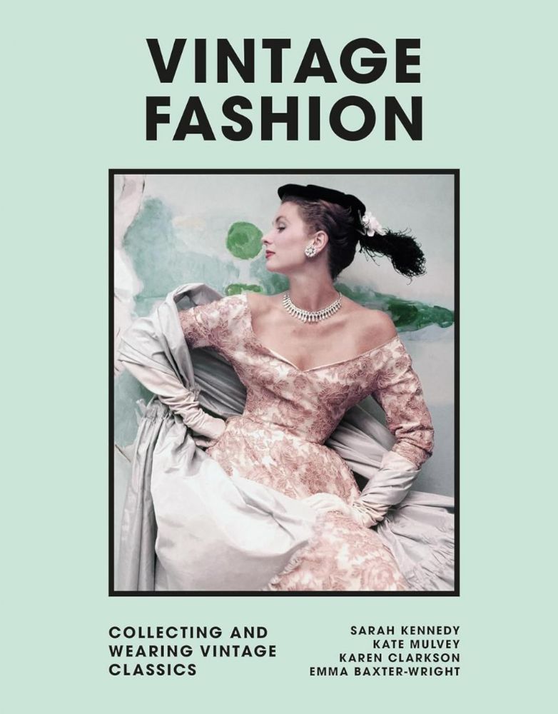 Vintage Fashion: Collecting and wearing designer classics