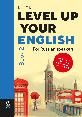 Level Up Your English: A course in natural English for Russian speakers. Book 2 Учебник по английскому языку