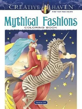 Creative Haven Mythical Fashions Coloring Book