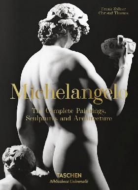 Michelangelo. The Complete Paint., Sculp. and Arch. Bibliotheca Universalis