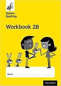 Nelson Spelling Workbook 2B Year