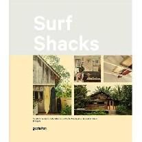 Surf Shacks: An Eclectic Compilation of Surfers Homes from Coast to Coast