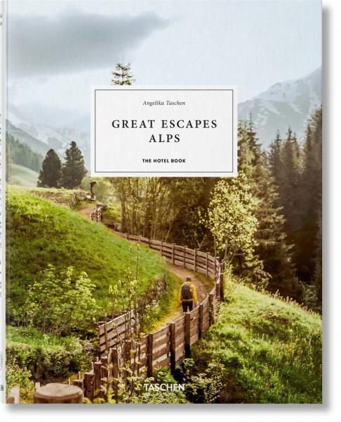Great Escapes Alps. the hotel book