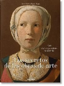 What Great Paintings Say. 100 Masterpieces in Detail
