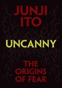 Uncanny: The Origins Of Fearha