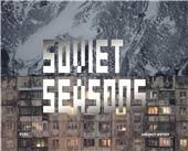Soviet Seasons: Photographs by Arseniy Kotov