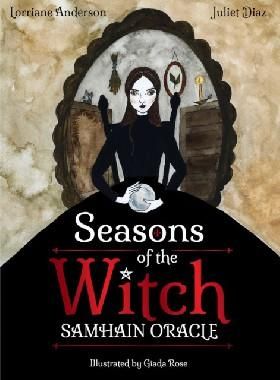 Seasons of the Witch: Samhain Oracle: Harness the Intuitive Power of the Years Most Magical Night 44 Full-Color Cards and 180-Page Guidebook
