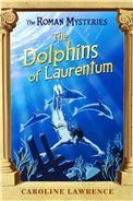 Dolphins of laurentum The Roman Mysteries