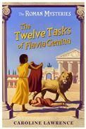 The Twelve tasks of flavia gemina The Roman Mysteries