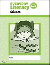 Everyday Literacy: Science, Grade PreK - Student Workbook