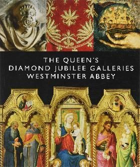 The Queens Diamond Jubilee Galleries: Westminster Abbey