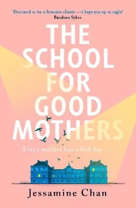 The School for Good Mothers