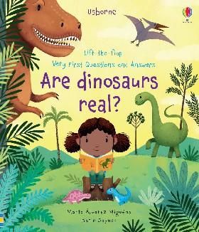 Very First Lift-the-Flap Questions and Answers: Are Dinosaurs Real