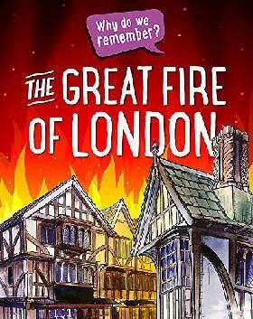 Why Do We Remember: The Great Fire of London