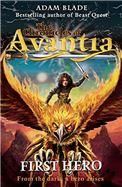 The Chronicles of Avantia. First Hero: Book 1